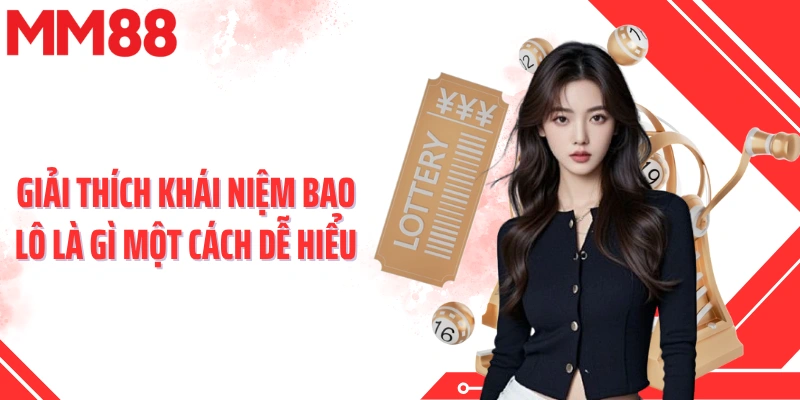 Giải thích khái niệm bao lô là gì một cách dễ hiểu