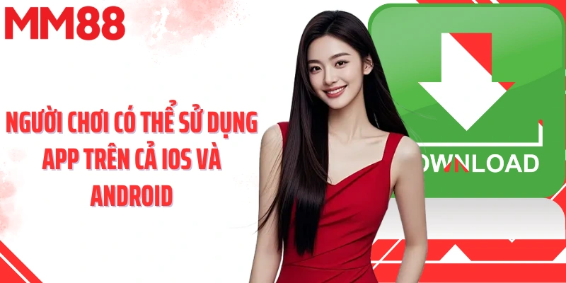 Người chơi có thể sử dụng app trên cả iOS và Android